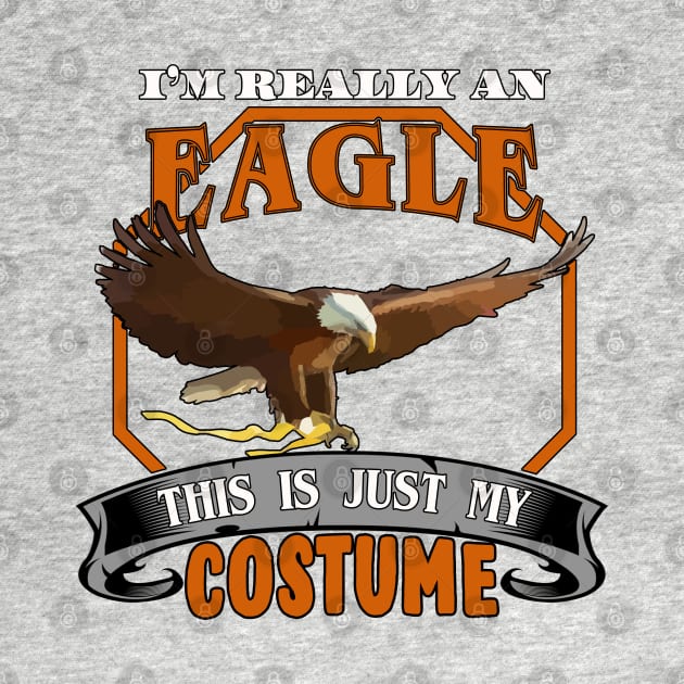 Halloween Costume T-Shirt I'm Really an Eagle by Capital Blue